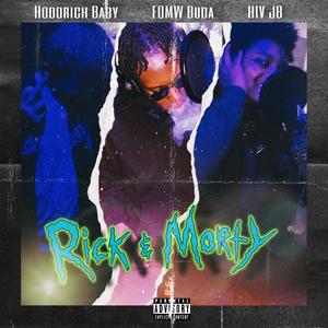 Rick n' Morty (feat. F.O.M.W Buda & HIV JB) [Explicit]