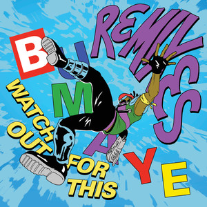 Watch Out For This (Bumaye) [Remixes]