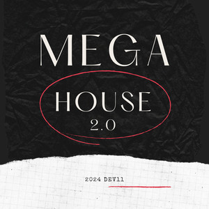 MEGA HOUSE 2 (Explicit)