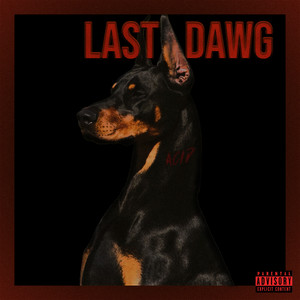 Last Dawg (Explicit)