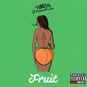Fruit (Explicit)