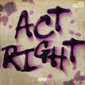 Act Right (Explicit)