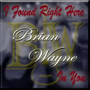 I Found Right Here In You