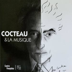 Centre Pompidou Audio Collection, Vol. 10/11: Cocteau et la Musique (Cocteau's Favorite Music)