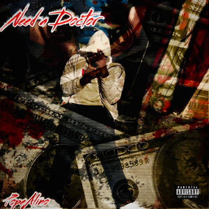 Need A Doctor (Explicit)