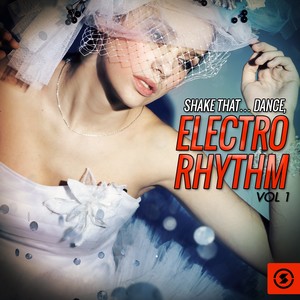 Shake That... Dance, Electro Rhythm, Vol. 1