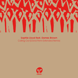 Calling Out (feat. Dames Brown) (David Penn Extended Remix)