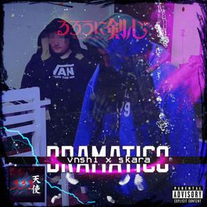 DRAMATICO (feat. skara) [Explicit]