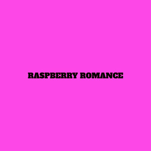 Raspberry Romance (Remix)