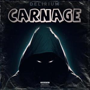 CARNAGE (Explicit)