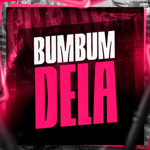 Bumbum Dela (Explicit)