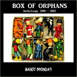 Box of Orphans Anthology 1990 - 2001