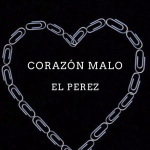 Corazon Malo