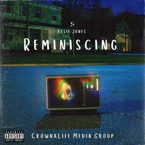 Reminiscing (Explicit)