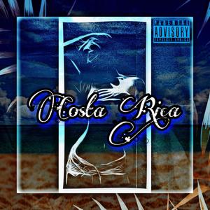 Costa Rica (O.Verses Remix|Explicit)