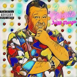 Como Chicote (Explicit)