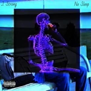 No Sleep (Explicit)