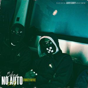 No Auto 2 (Frosty Remix) [Explicit]