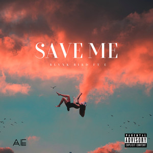 Save Me (Explicit)