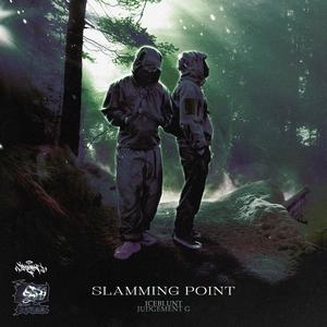 SLAMMING POINT (Explicit)