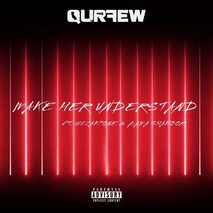 Make Her Understand (Explicit)