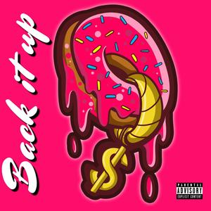 Back It Up (feat. Vkomah) (Explicit)
