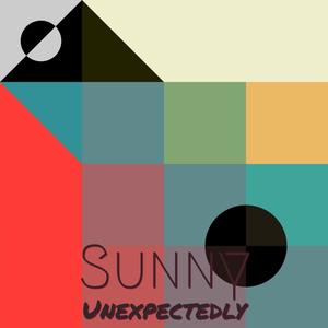 Sunny Unexpectedly