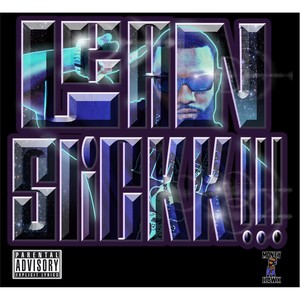 Lean Slickk!!! (Explicit)