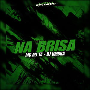 Na Brisa (Explicit)