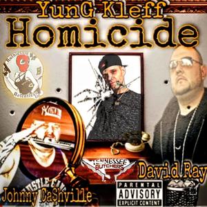 HømiÇide(feat. Johnny Cashville & David Ray) (Explicit)