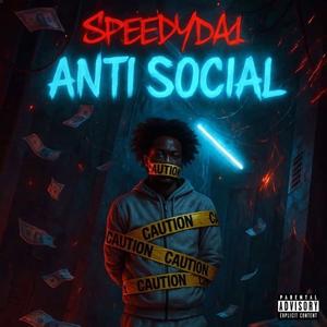 ANTI SOCIAL (Explicit)