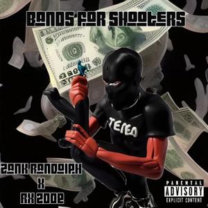 Bands for shooters (feat. RX 2doe) (Explicit)