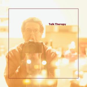 Talk Therapy (feat. Eryn Young)