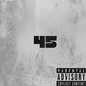 45 (feat. DMVJo) [Explicit]