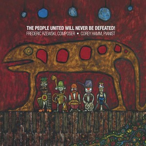 Frederic Rzewski: The People United Will Never Be Defeated!