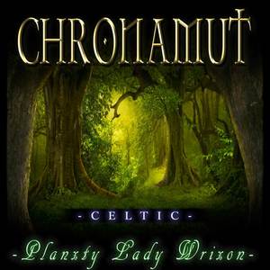 Celtic - Planxty Lady Wrixon (Remastered)