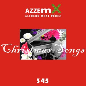 Christmas Songs Azzemx Alfedo Meza Perez 345