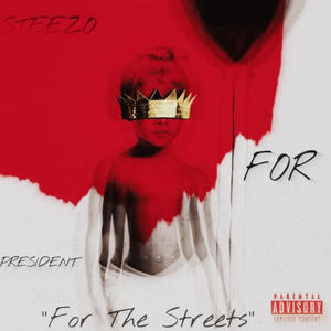 For The Streets (Explicit)