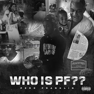 WhoIsPF?? (Explicit)