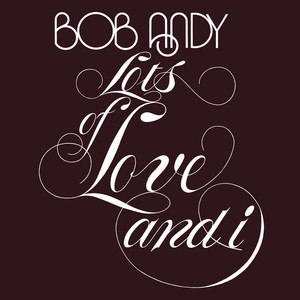 Lots of Love and I (Expanded Version)