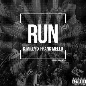 RUN (feat. Frank Mello) (Explicit)