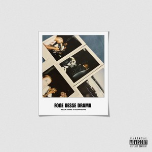 Foge Desse Drama (Explicit)
