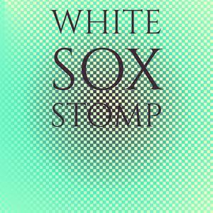 White Sox Stomp