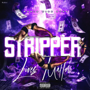Stripper Lives Matter (Explicit)