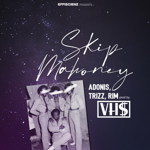 Skip Mahoney(feat. VH$)