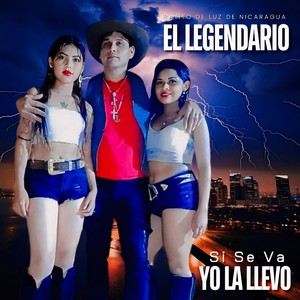 Si Se Va Yo La Llevo (Explicit)