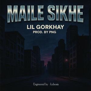 Maile Sikhe (Explicit)