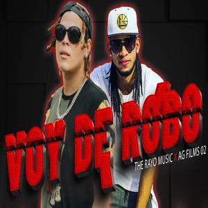 Voy de Robo (feat. the rayo music)