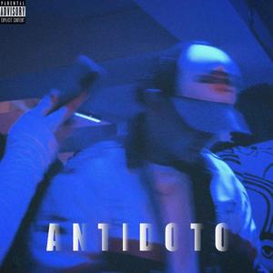 ANTÍDOTO (Explicit)