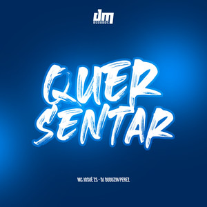 Quer Sentar (Explicit)